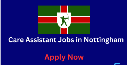 Care Assistant Jobs in Nottingham 2024 – Apply Now