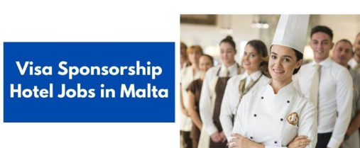 Hotel Jobs in Malta with Visa Sponsorship